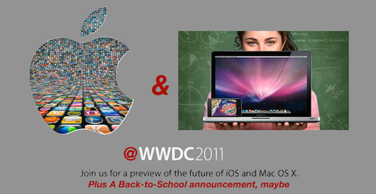 Apple's 2011 WWDC image, plus Apple's 2010 back to School Logo and the text "Plus a Back-to-School Announcement, maybe