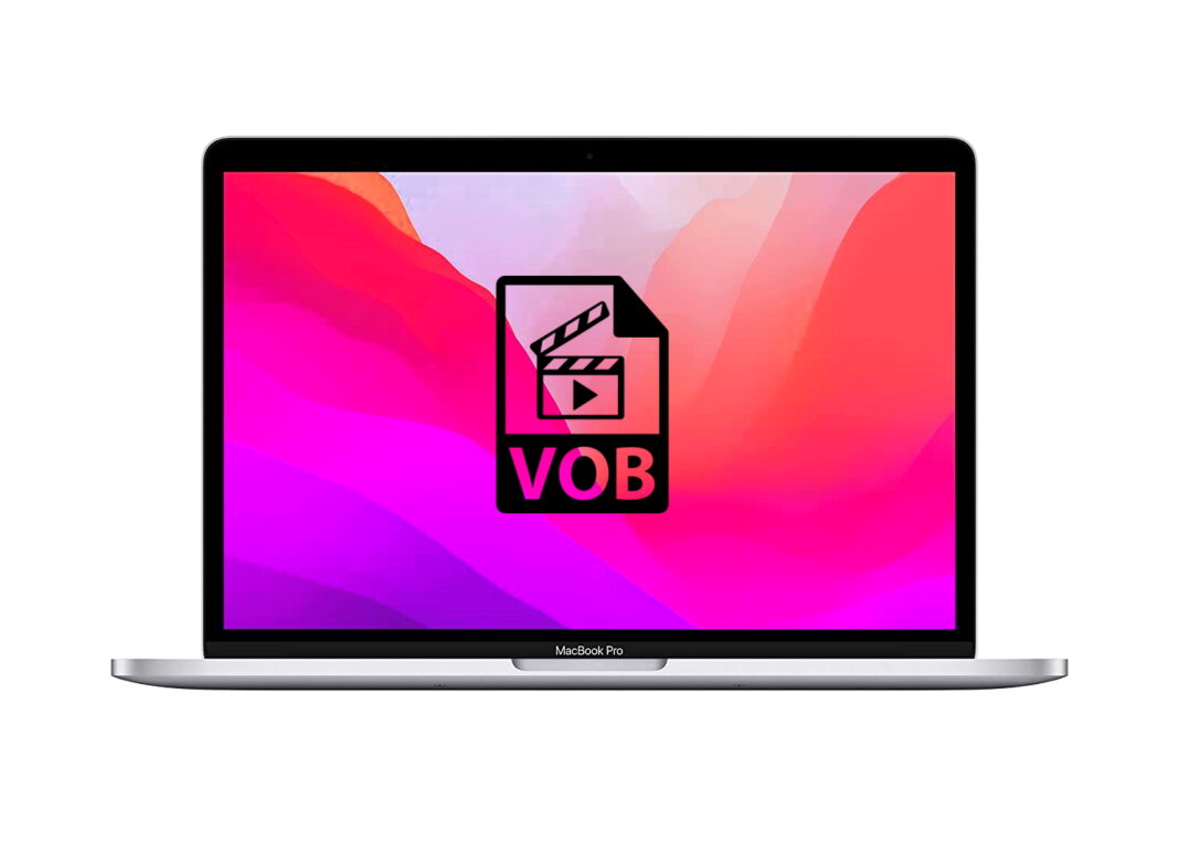 Learn how to play vob files on Mac title
