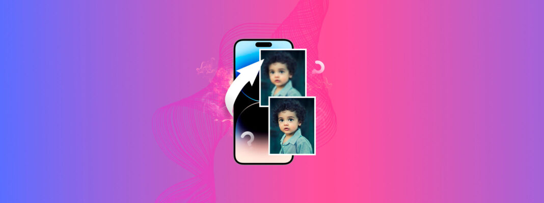 fix-blurry-pictures-iphone how to fix blurry pictures on iphone