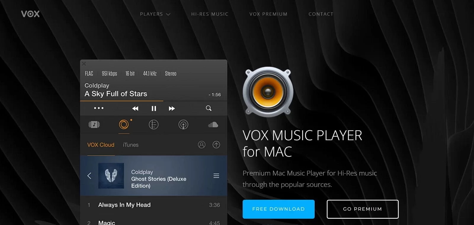 VOX is FLAC audio player that plays most common formats.